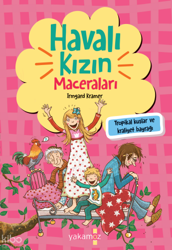 Havalı Kızın Maceraları ;Tropikal Kuşlar ve Kraliyet Bayrağı