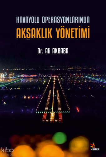 Havayolu Operasyonlarında Aksaklık Yönetimi