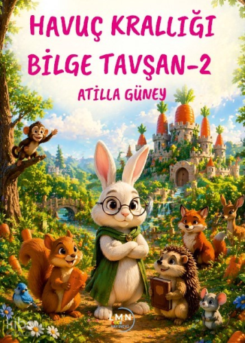 Havuç Krallığı Bilge Tavşan -2