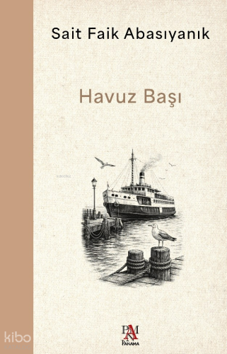 Havuz Başı | Sait Faik Abasıyanık | Panama Yayıncılık