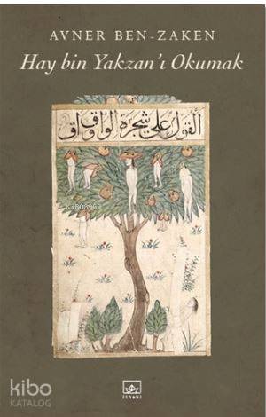 Hay Bin Yakzan'ı Okumak