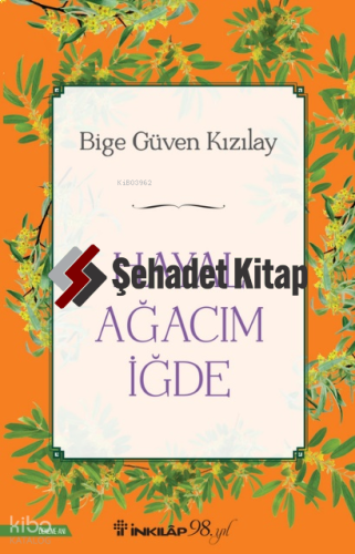 Hayal Ağacım İğde