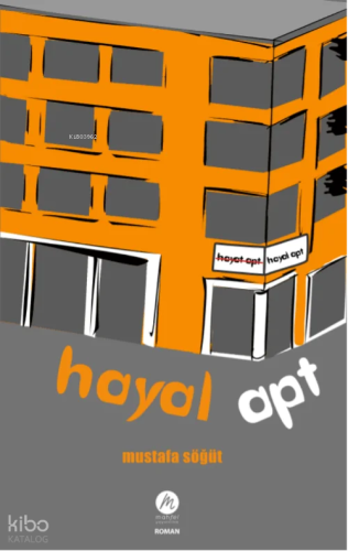 Hayal Apt | Mustafa Söğüt | Mahfel Yayıncılık