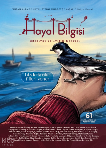 Hayal Bilgisi Edebiyat ve İyilik Dergisi Sayı: 61 (Haziran-Temmuz-Ağus