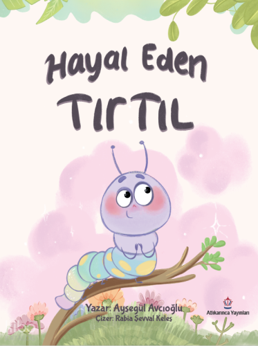 Hayal Eden Tırtıl