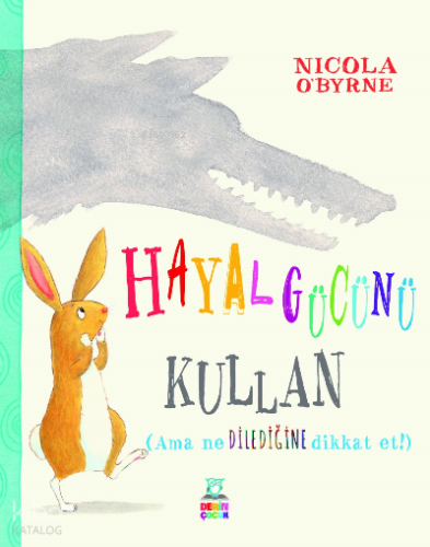 Hayal Gücünü Kullan