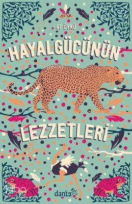 Hayal Gücünün Lezzetleri