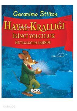 Hayal Krallığı - İkinci Yolculuk Mutluluğun Peşinde