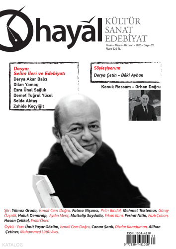 Hayal Kültür Sanat Edebiyat Dergisi Nisan - Mayıs - Haziran - 2025  Sayı 93