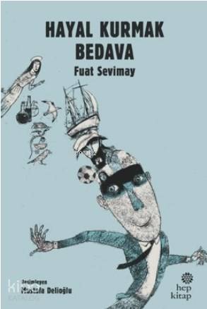 Hayal Kurmak Bedava
