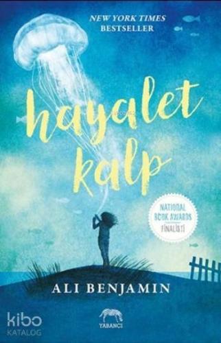 Hayalet Kalp (Ciltli) | Ali Benjamin | Yabancı Yayınları
