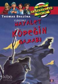 Hayalet Köpeğin Gazabı; Dört Kafadarlar Takımı - 61