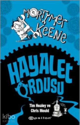 Hayalet Ordusu - Mortimer Keene