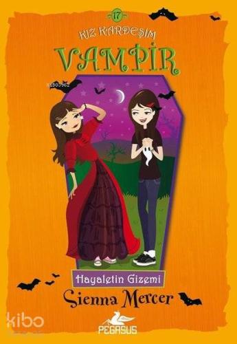 Hayaletin Gizemi - Kız Kardeşim Vampir 17