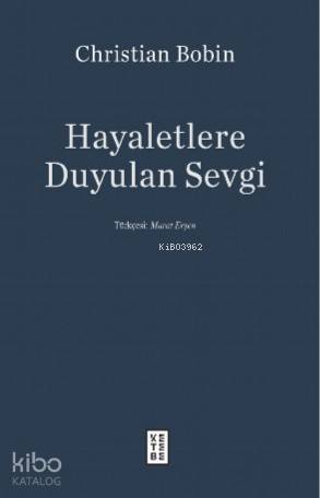 Hayaletlere Duyulan Sevgi