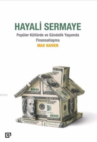 Hayali Sermaye; Popüler Kültürde ve Gündelik Yaşamda Finansallaşma