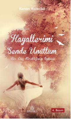 Hayallerimi Sende Unuttum
