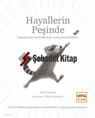 Hayallerin Peşinde - Ciltli | Kobi Yamada | Nar Yayınları
