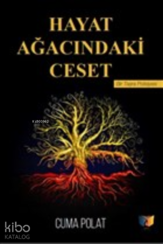 Hayat Ağacındaki Ceset