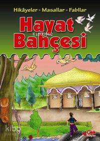 Hayat Bahçesi; Hikâyeler - Masallar - Fabllar
