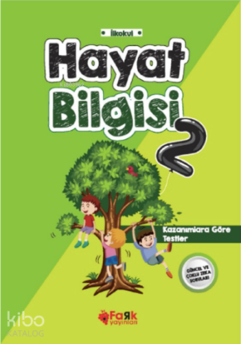 Hayat Bilgisi -2;Kazanımlara göre Testler