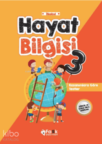 Hayat Bilgisi -3;Kazanımlara göre Testler