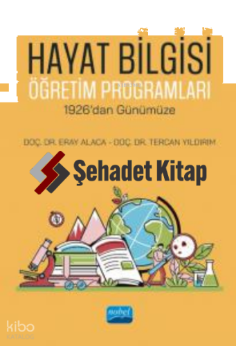 Hayat Bilgisi Öğretim Programları - 1926’dan Günümüze