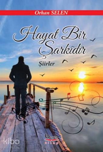 Hayat Bir Şarkıdır