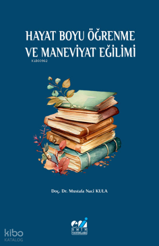 Hayat Boyu Öğrenme ve Maneviyat Eğilimi