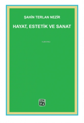 Hayat, Estetik ve Sanat