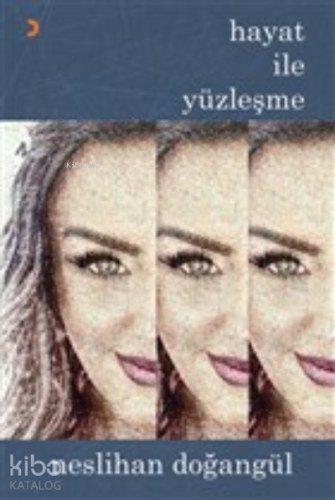 Hayat ile Yüzleşme