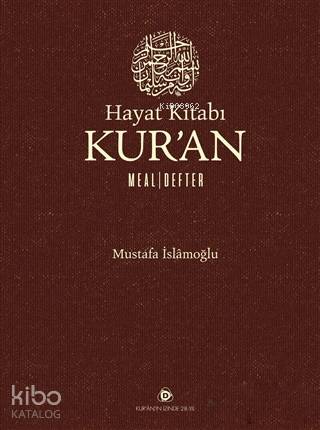 Hayat Kitabı Kur'an Meal - Defter | Mustafa İslamoğlu | Düşün Yayıncıl