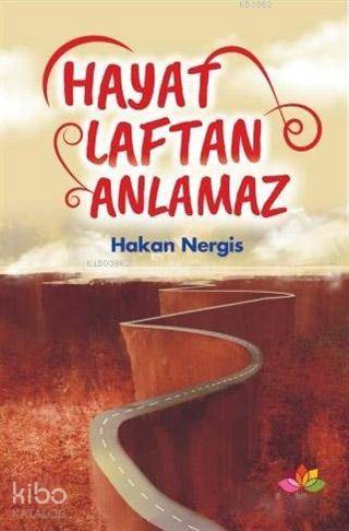 Hayat Laftan Anlamaz