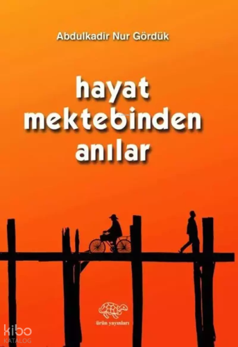 Hayat Mektebinden Anılar