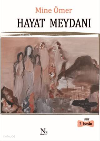 Hayat Meydanı | Mine Ömer | Neziher Yayınları