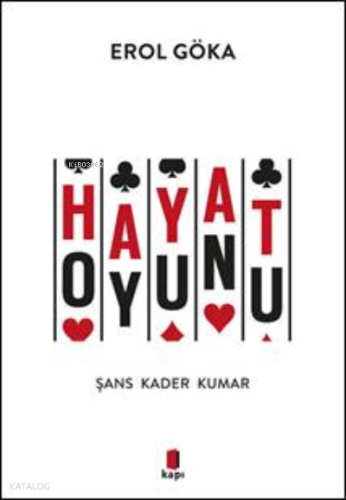 Hayat Oyunu;Şans Kader Kumar