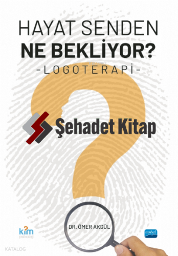 Hayat Senden Ne Bekliyor? Logoterapi | Kolektif | Nobel Yayın Dağıtım