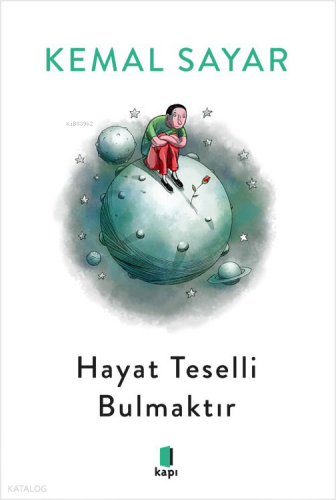 Hayat Teselli Bulmaktır | Kemal Sayar | Kapı Yayınları