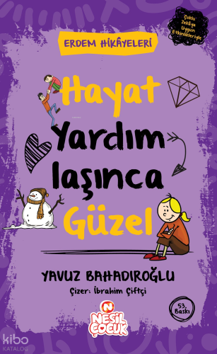Hayat Yardımlaşınca Güzel | Yavuz Bahadıroğlu | Nesil Çocuk