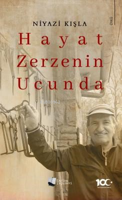 Hayat Zerzenin Ucunda
