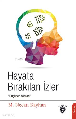 Hayata Bırakılan İzler; "Düşünce Yazıları"