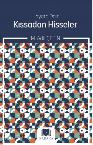 Hayata Dair Kıssadan Hisseler