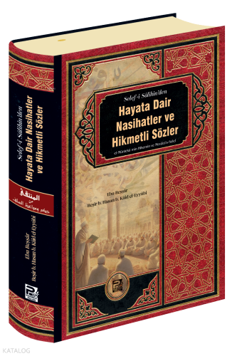 Hayata Dair Nasihatler Ve Hikmetli Sözler