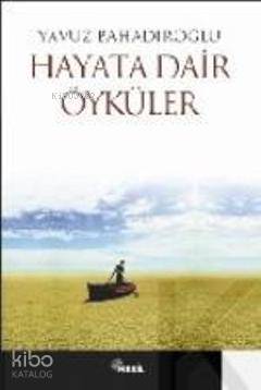 Hayata Dair Öyküler