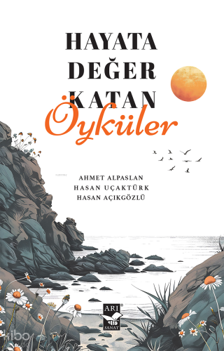 Hayata Değer Katan Öyküler