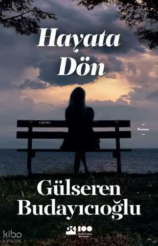 Hayata Dön | Gülseren Budayıcıoğlu | Doğan Kitap