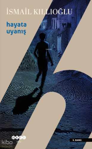 Hayata Uyanış | İsmail Kıllıoğlu | Hece Yayınları