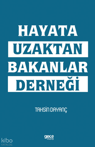 Hayata Uzaktan Bakanlar Derneği