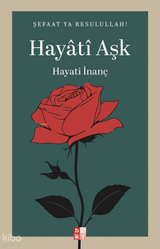 Hayati Aşk | Hayati İnanç | Babıali Kültür Yayıncılığı