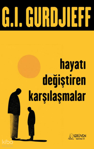 Hayatı Değiştiren Karşılaşmalar